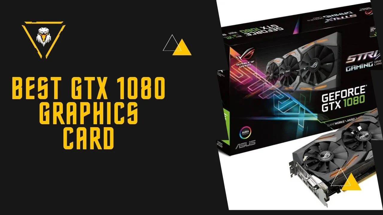 Best GTX 1080 Graphics Card (Zotac, EVGA, Asus, MSI, Gaming) 2021