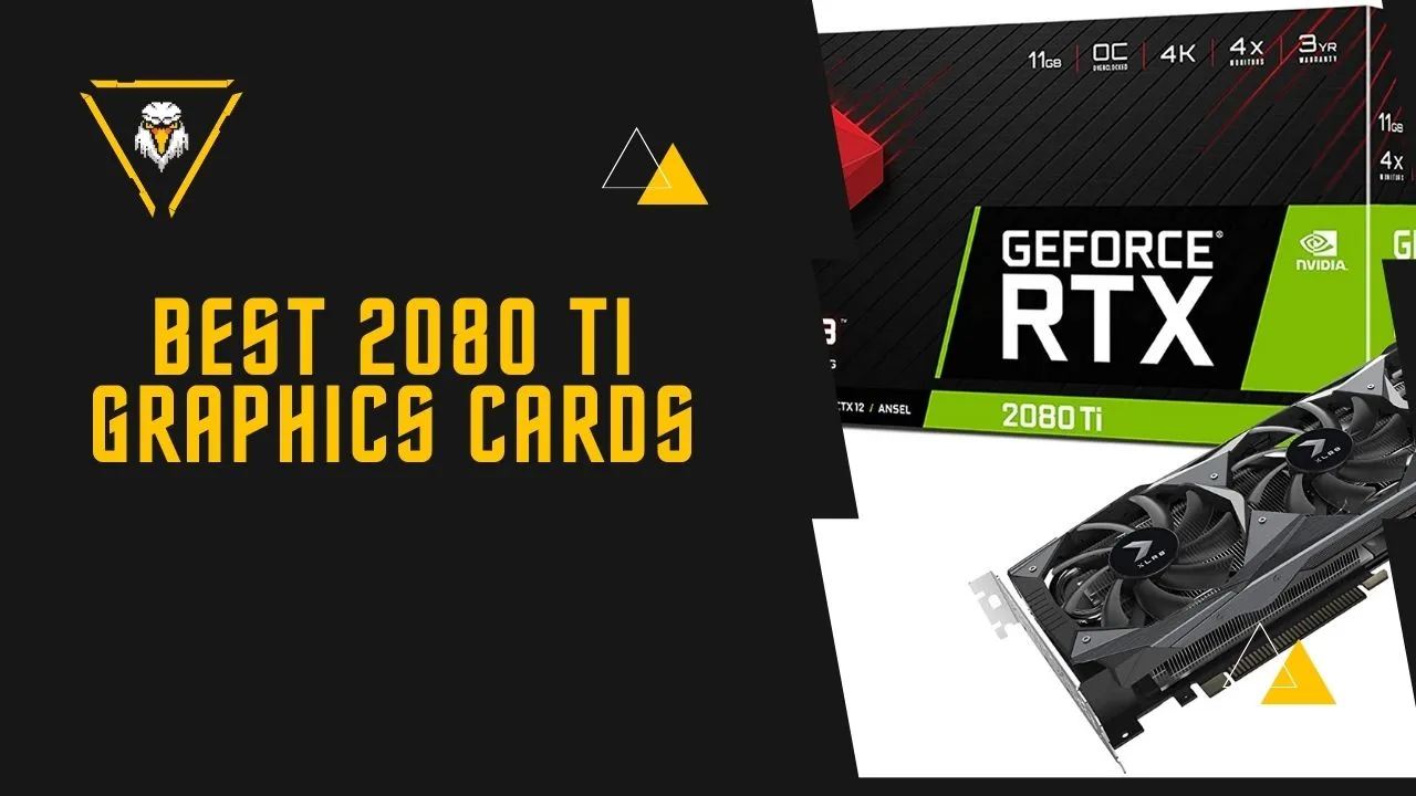 Best RTX 2080 Ti Graphics Cards (Comparison, Asus, MSI, EVGA, Gigabyte)
