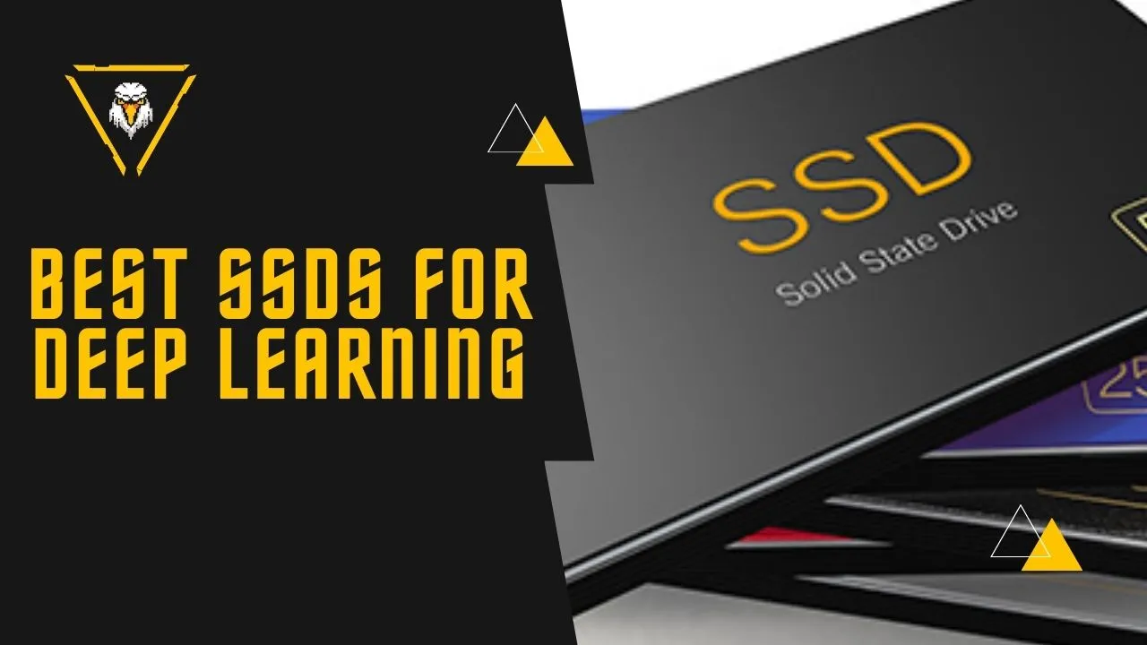 Best SSDs for Deep Learning (Data Science, Machine Learning)