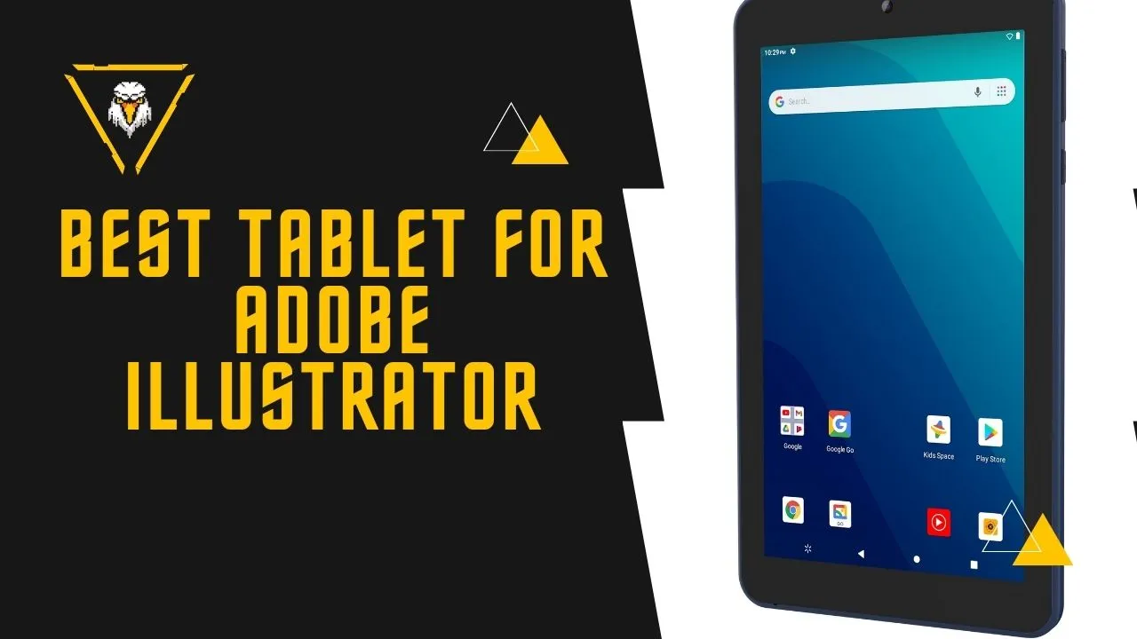 Best Tablet For Adobe Illustrator (iPad, Android, Samsung, Cheap)