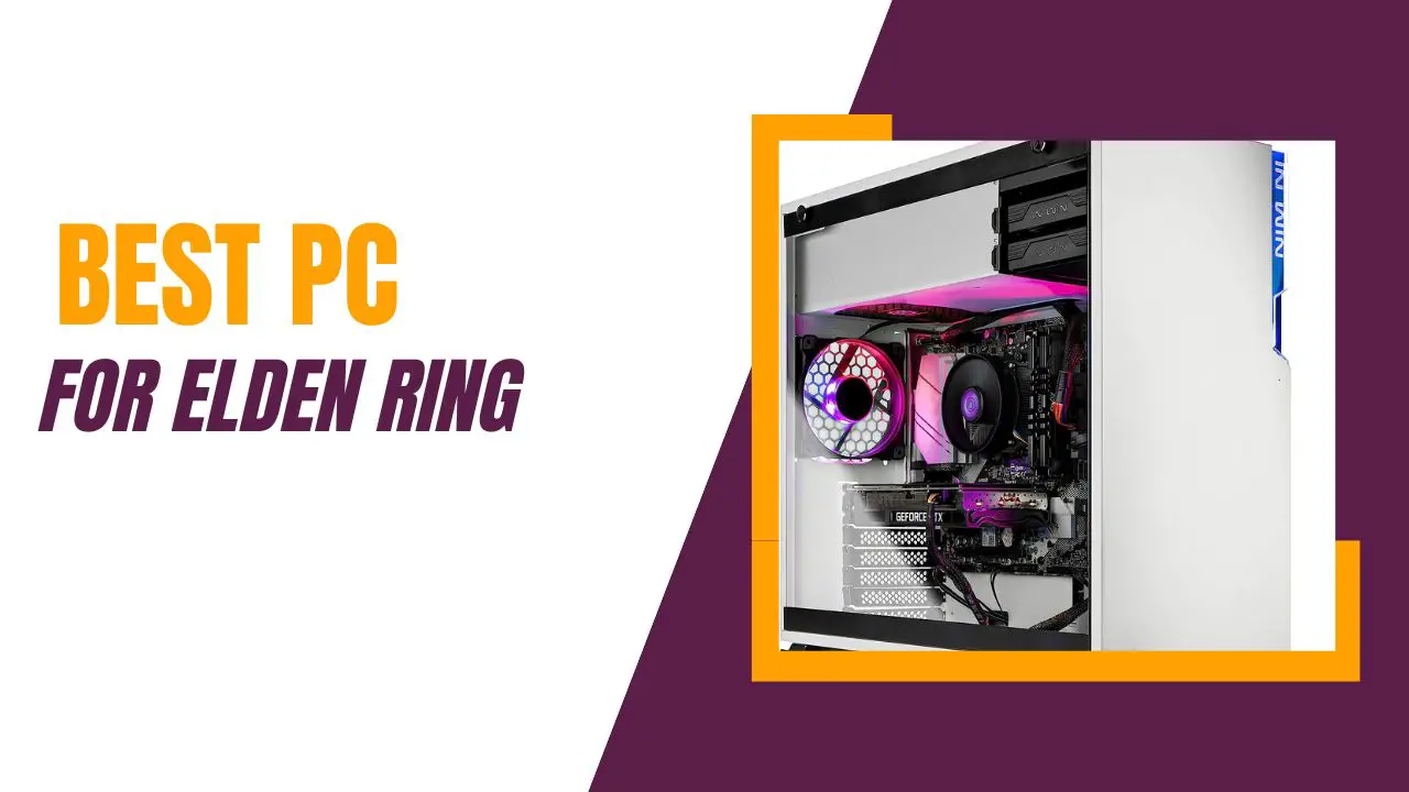 Best PC for Elden Ring