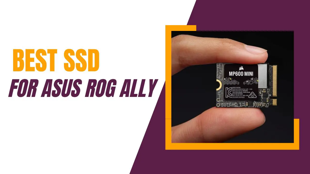 Best SSD for ASUS ROG Ally