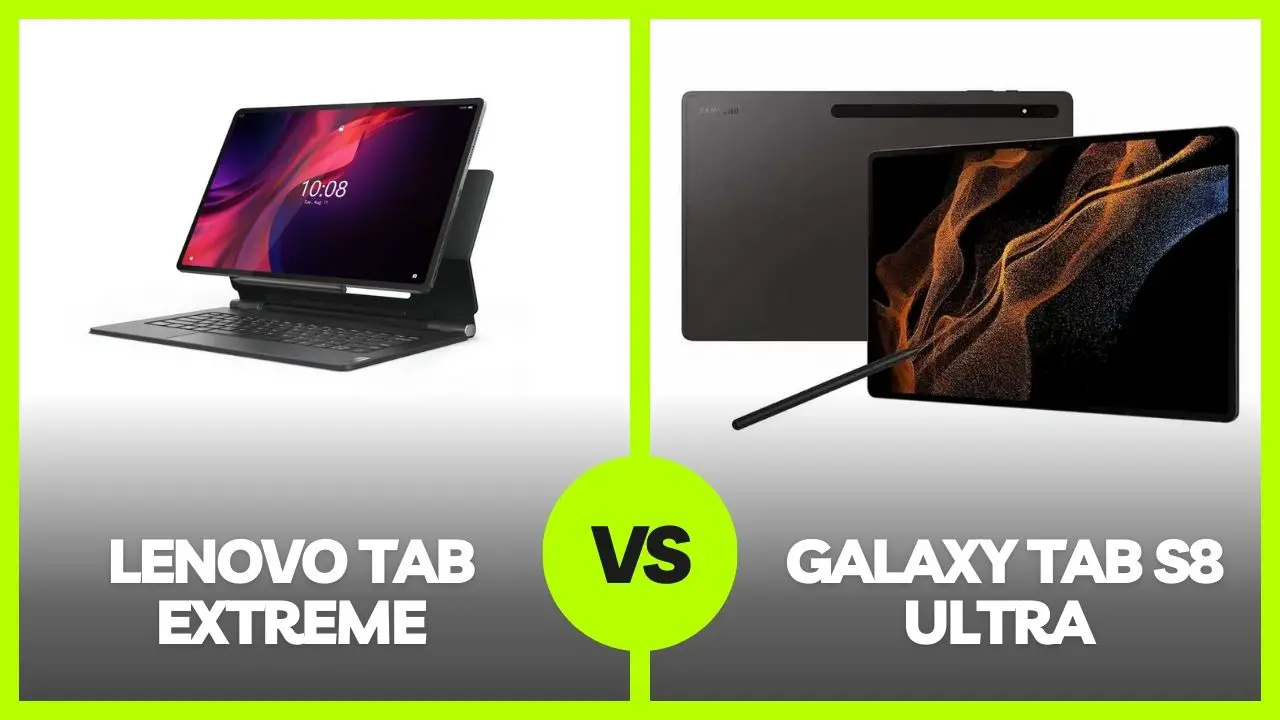 Lenovo Tab Extreme vs Samsung Galaxy Tab S8 Ultra