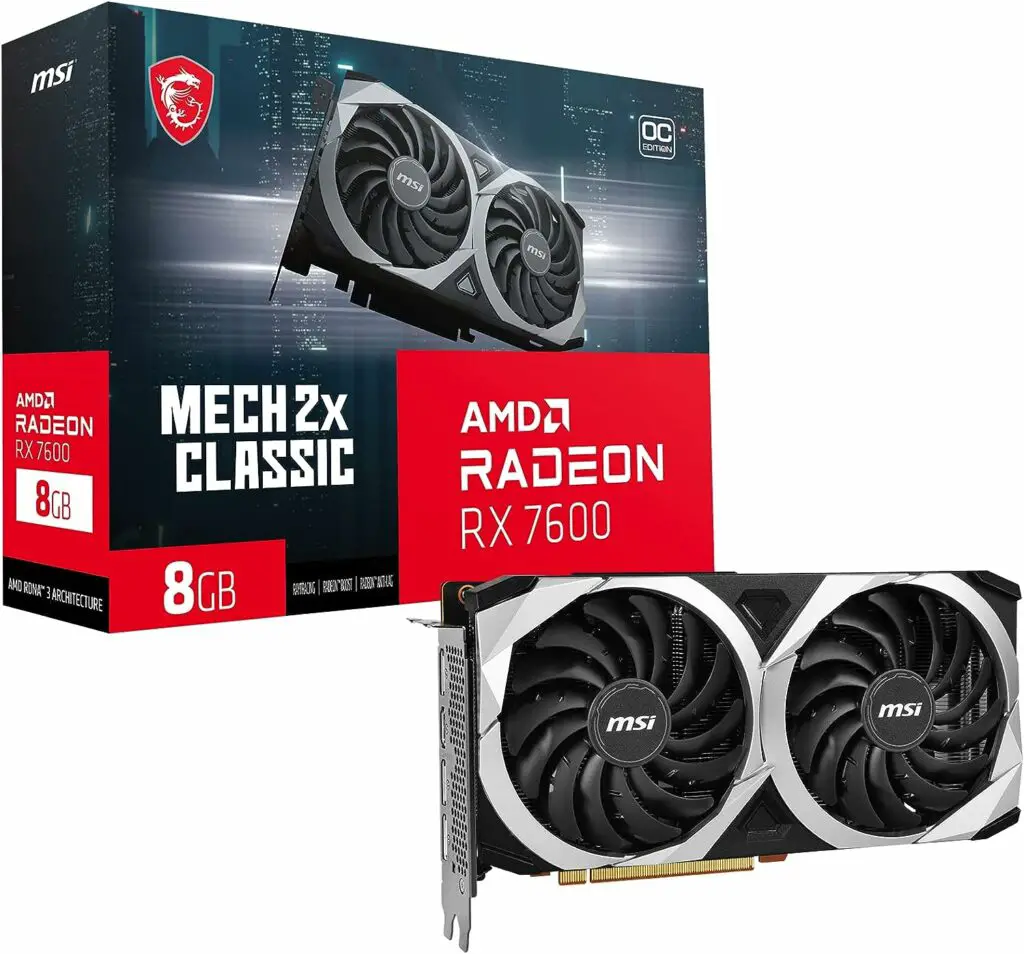 MSI Gaming RX 7600 : Best AMD Graphics Card Under $300